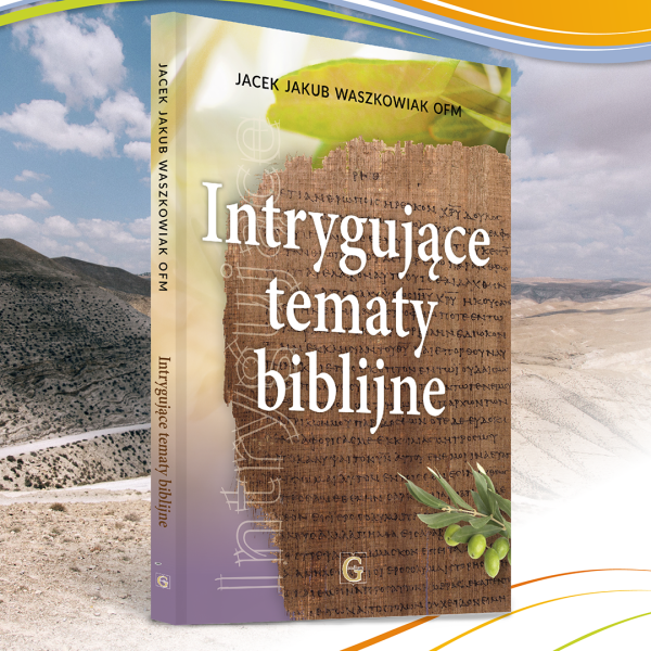 Intrygujące tematy biblijne